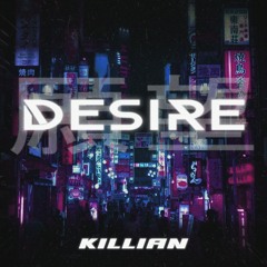 Killian - Desire