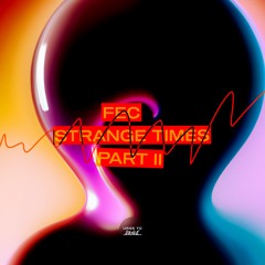 Fec - Strange Times Part II (UTD 008)