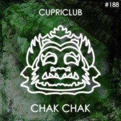 CUPRICLUB - Chak Chak