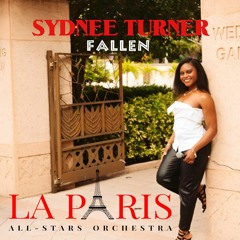 " Fallen " La Paris All-Stars Orchestra Feat. Sydnee Turner