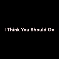 iann dior - I Think You Should Go (Genemo Remix) (DEMO)