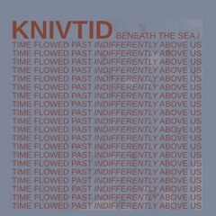 Knivtid - Undergrowth Rest