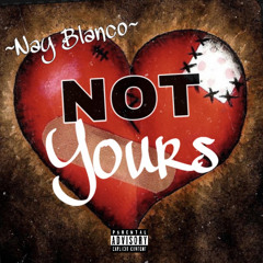 Not Yours