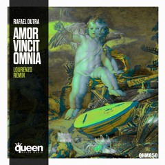QHM850 - Rafael Dutra - Amor Vincit Omnia (Lourenzo Radio Mix)