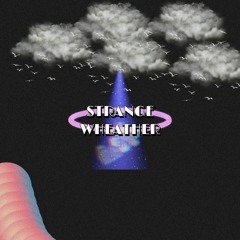 STRANGE WHEATHER (Original Mix)