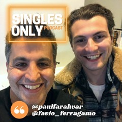 Singles Only Podcast: Comedian Luca Ferro (Ep. 291)