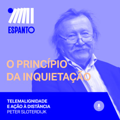Ep.8 – Telemalignidade e ação à distância