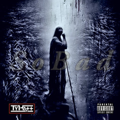 TyHatt - So Bad prod. By Yung Pear