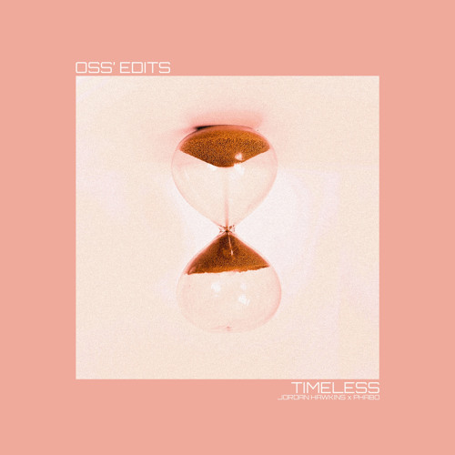 JORDAN HAWKINS x PHABO - TIMELESS (oss' edit)