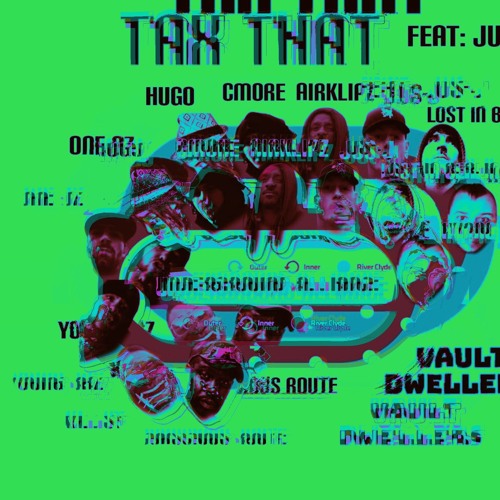 Tax That ft. Jus-j {Remix}