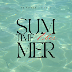 Summertime Vibes