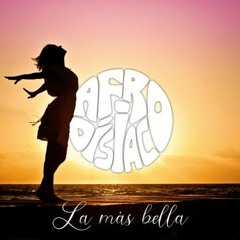 135. Afrodisiaco - La Más Bella - [Dj Ej Beat.Edit 2022]