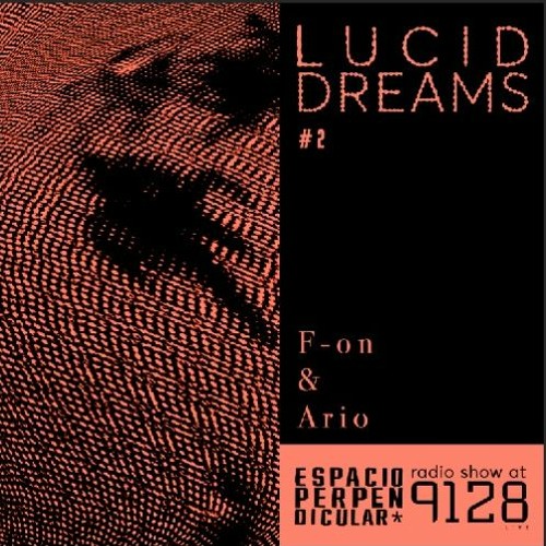 Radio show #06 - Lucid dreams #02 F-on & Ario