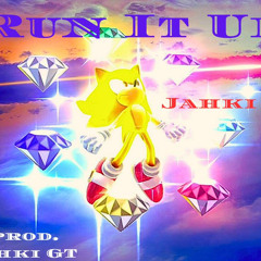 Jahki GT - Run It Up (Prod. Jahki GT)