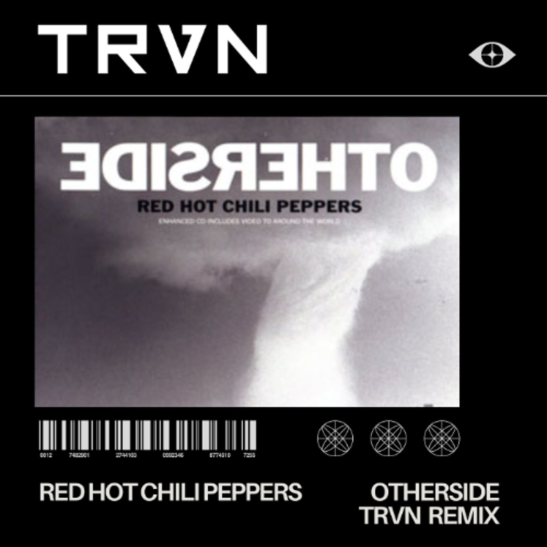 Stream Red Hot Chili Peppers - Otherside (TRVN Remix) *FREE