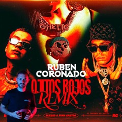 Ojitos Rojos Remix - Blessd, Ryan Castro (Edit Extended) 105bpm ¡¡ FREE DOWNLOAD !!