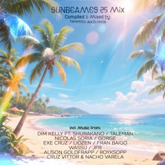 Sunbeams in July 25 Mix / FDL