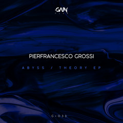 Pierfrancesco Grossi - Abyss (Original Mix)