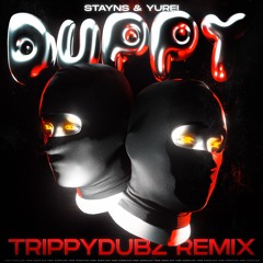 Stayns X Yurei - DUPPY [Trippy Dubz Remix DIRECT DL]