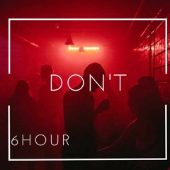 6HOUR - DON'T