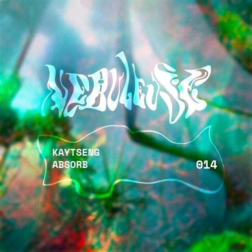 Nébuleuse Podcast #14 | Kaytseng | Absorb