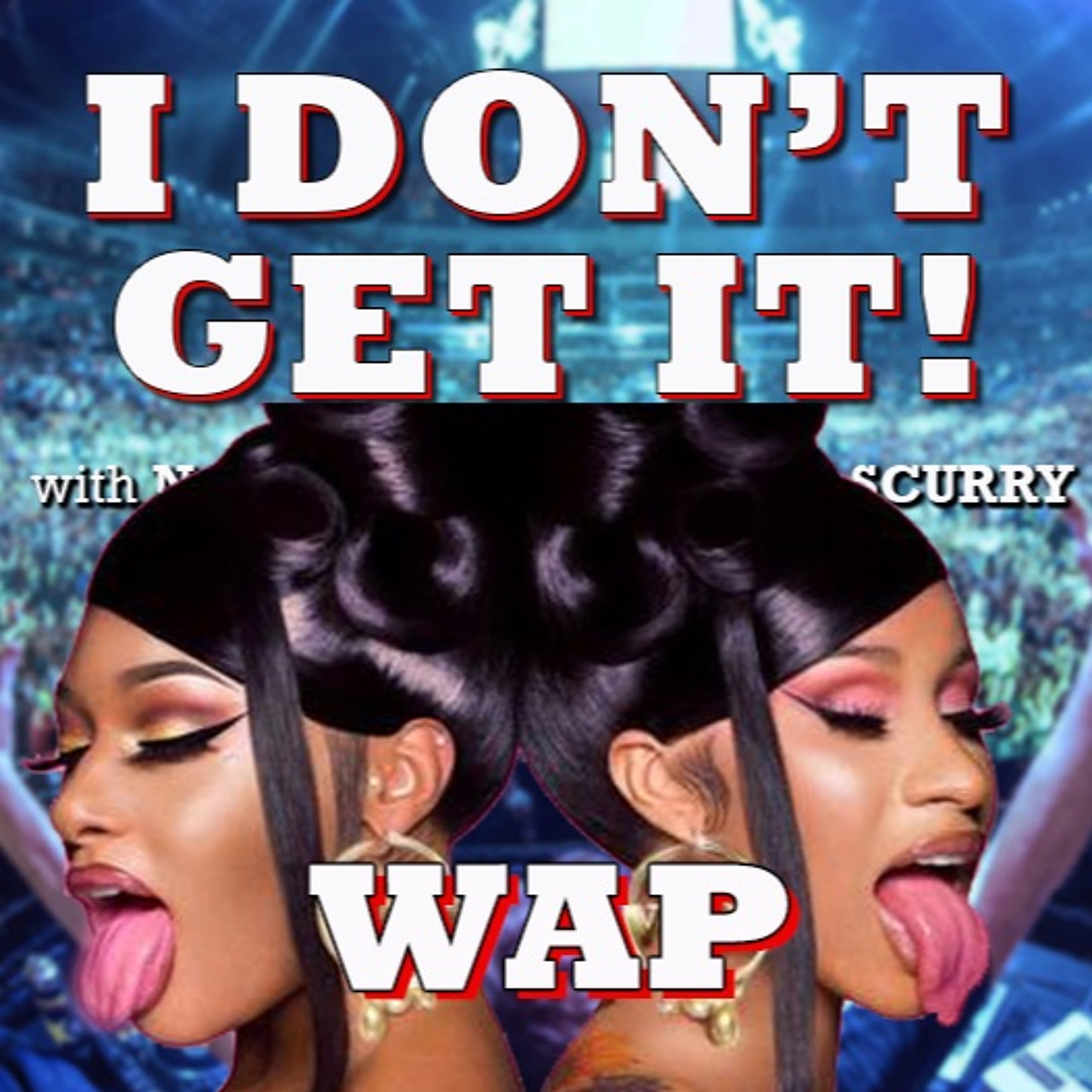 I Don\'t Get It Podcast