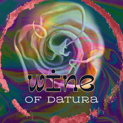 Wine of Datura