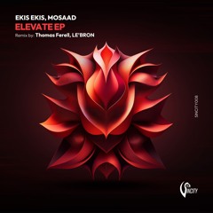 Ekis Ekis, Mosaad - Elevate (Thomas Ferell Remix)