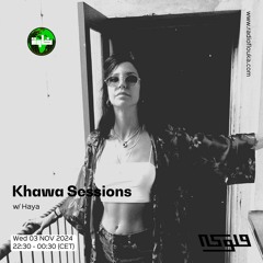 Khawa Sessions: w/ HAYA - 03/01/2023