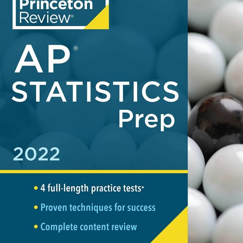 Stream [Doc] Princeton Review AP Statistics Prep, 2022 4 Practice