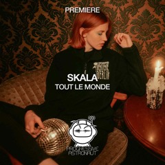 PREMIERE: SKALA - Tout Le Monde (Original Mix) [Stil Vor Talent]