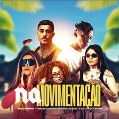 Na Movimentação - MC Livinho, Theus Costa, Bruna Alves (kodovishkk remix)