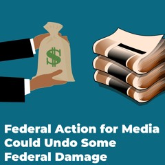 F-Word:  Federal Action for Media Could Undo Some Federal Damage