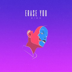 Erase You
