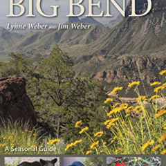 free EPUB 📬 Nature Watch Big Bend: A Seasonal Guide (Volume 55) (W. L. Moody Jr. Nat