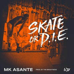 Skate Or D.I.E.