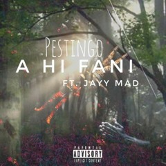 A Hi Fani feat. Jayymad