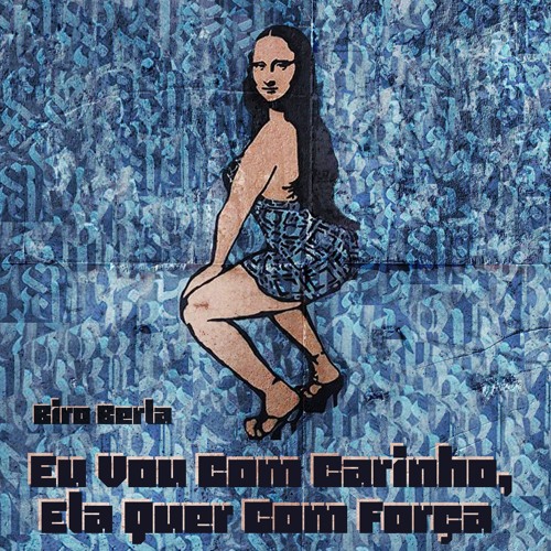 MC Don Juan, MC G15 E MC Davi - Eu Vou Com Carinho, Ela Quer Com Força (Biro Berla Extended Bootleg)