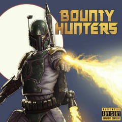 BOUNTY HUNTERS FEAT. EVAN MAC