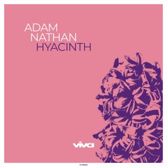 Adam Nathan - Hyacinth (Viva Recordings)