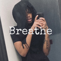 Breathe (Prod. Xaydi Beats)
