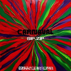 [PREMIERE] sip.zip - CARNAVAL