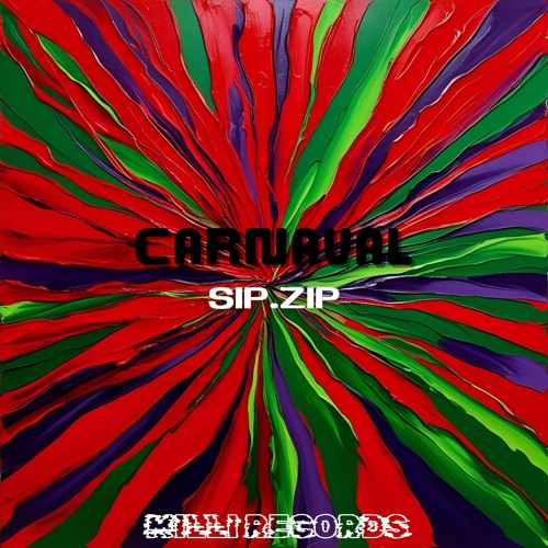 [PREMIERE] sip.zip - CARNAVAL [FREE DL]