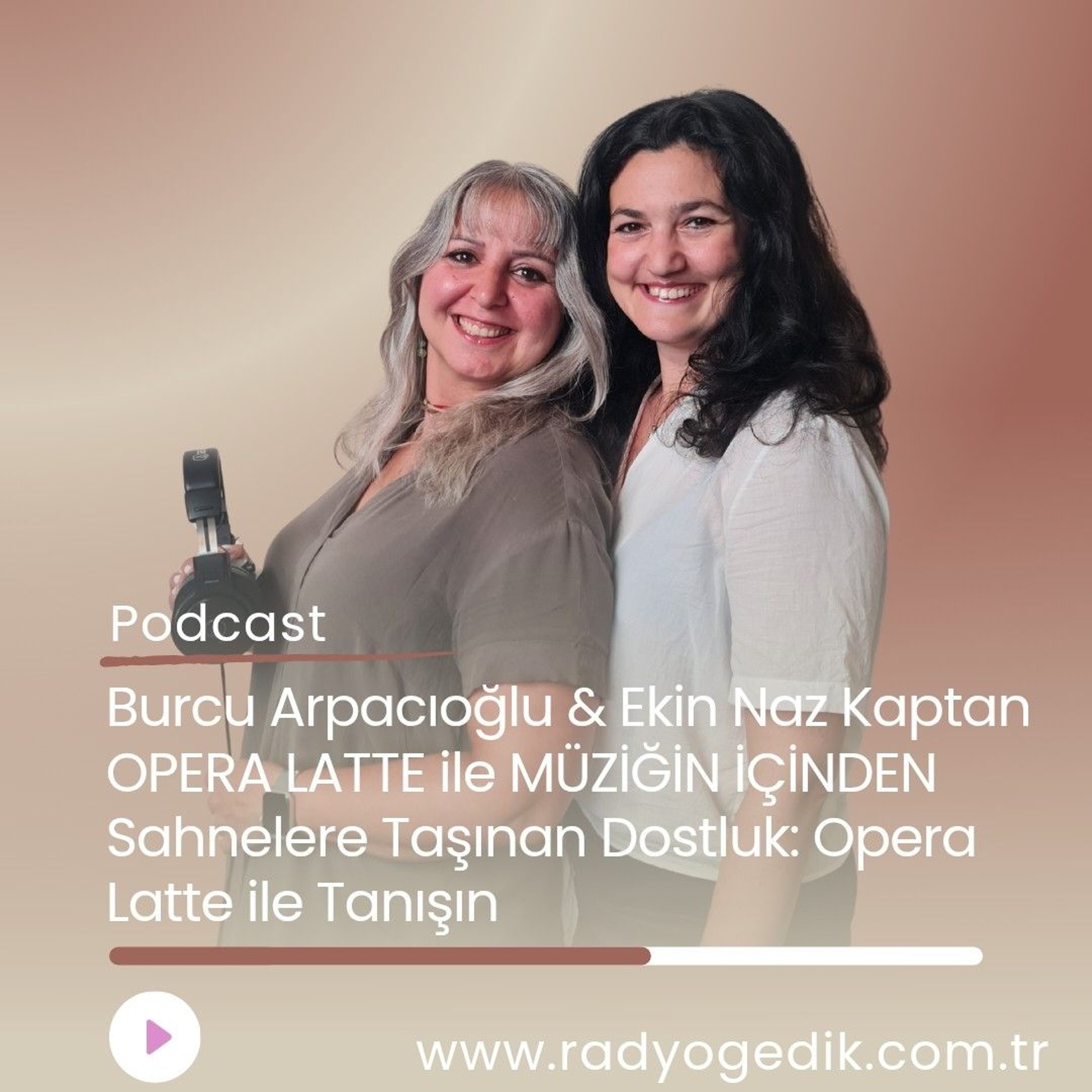 OPERA LATTE İLE MÜZİĞİN İÇİNDEN -Sahnelere Taşınan Dostluk: Opera Latte ile Tanışın episode artwork