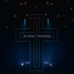 All Things Are Possible