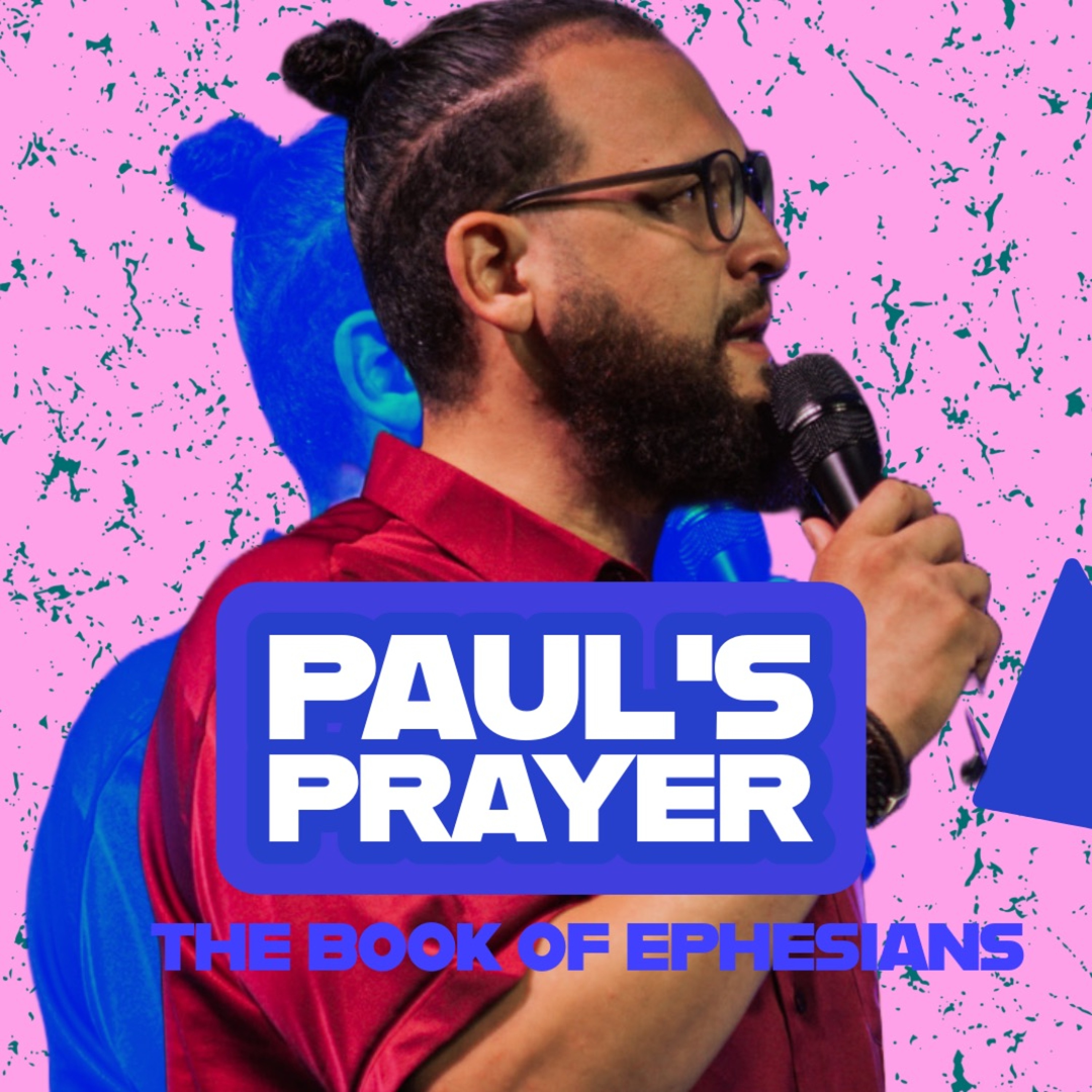 PAUL'S PRAYER FOR YOUR LIFE // Ephesians (Part 2) // Rolando Remedios episode artwork