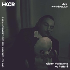 Gloom Variations w/ Petteril - 12/06/2024