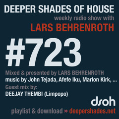 DSOH #723 Deeper Shades Of House w/ guest mix by DEEJAY THEMBI