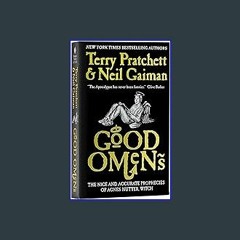 $$EBOOK ✨ Good Omens: The Nice and Accurate Prophecies of Agnes Nutter, Witch (Cover may vary) PDF