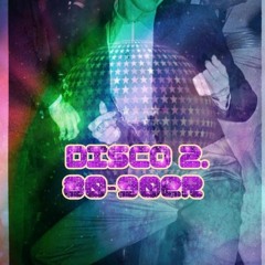 Disco 2. (80-90er) mixed by Dj maikl
